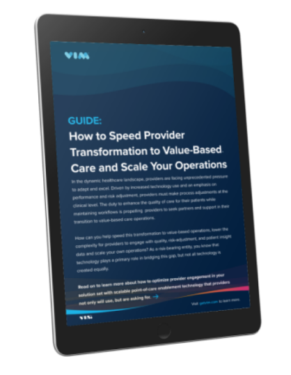 How to Speed Provider Transformation to Value-Based Care and Scale Your Operations