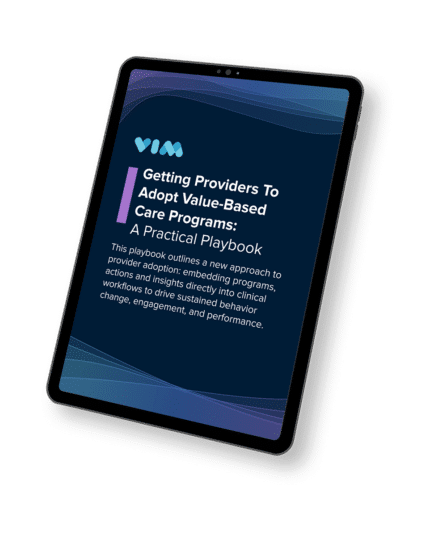 Getting Providers to Adopt Value-Based Care Programs: A Practical Playbook
